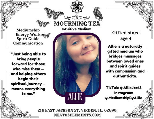 Mourning Tea -  Appointment with Allie